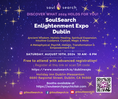 SoulSearch Dublin, CA   Enlightenment Expo  and Psychic & Healing Fair